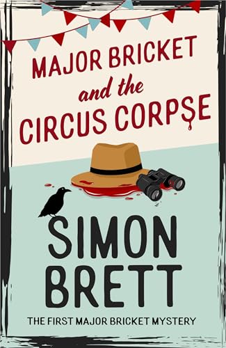 Major Bricket and the circus corpse