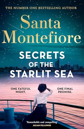 Secrets of the Starlit Sea : The Spellbinding and Stunningly Romantic New Novel from the Number One Bestselling Author!
