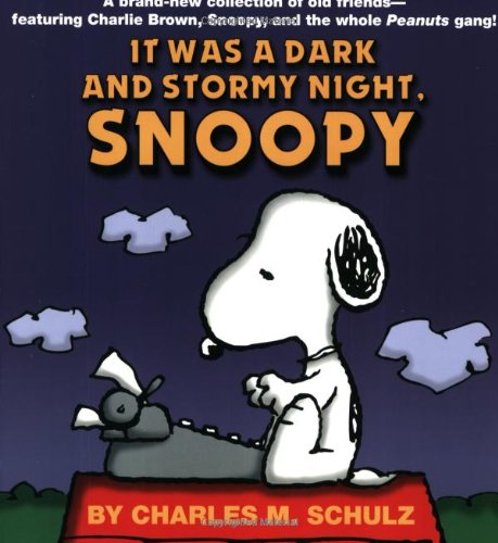 It was a dark and stormy night, Snoopy