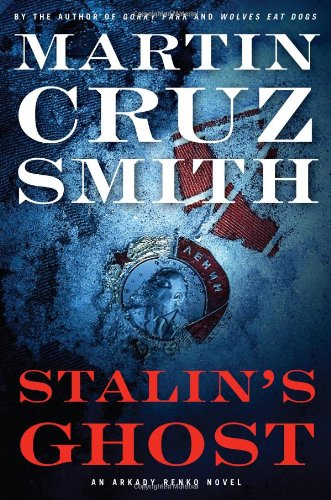 Stalin's ghost : an Arkady Renko novel