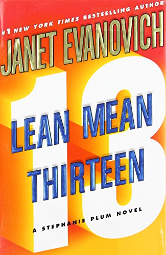 Lean mean thirteen : a Stephanie Plum novel. bk. 13.