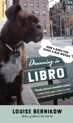 Dreaming in Libro : how a good dog tamed a bad woman