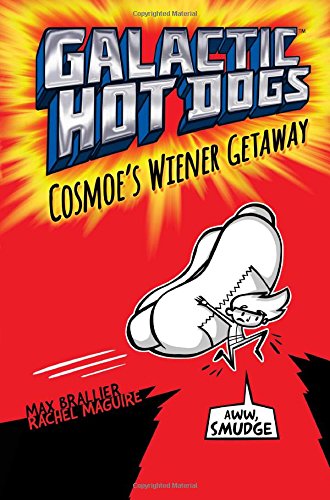 Galactic Hot Dogs : Cosmoe's Wiener Getaway